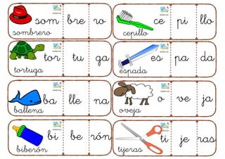 tijeras
oveja
cepillo
espada
biberón
ballena
som bre ro
sombrero
tortuga
ce pi llo
es pa da
o ve ja
ti je ras
tor tu ga
ba lle na
bi be rón
aulapt.org
aulapt.org
aulapt.org
aulapt.org
aulapt.org
aulapt.org
aulapt.org
aulapt.org
 