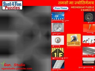 तमसो मा ज्योततर्गमय
vganstudio.yolasite.com
Gan. Studio
 