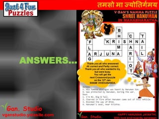 तमसो मा ज्योततर्गमय
vganstudio.yolasite.com
Gan. Studio
ANSWERS…
 