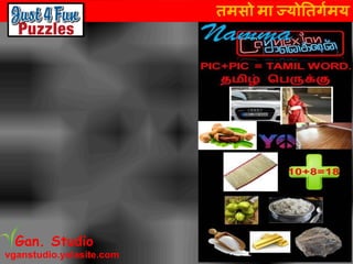 तमसो मा ज्योततर्गमय
vganstudio.yolasite.com
Gan. Studio
 