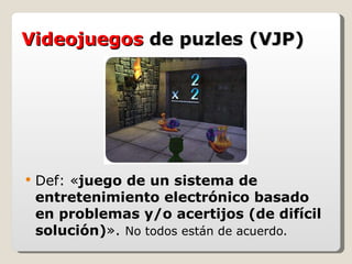 Puzzle Videogames Juan P Ordonez