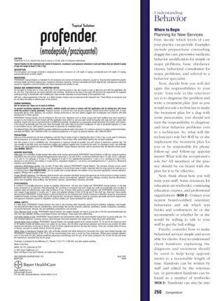 Understanding
Behavior
Where to Begin
Planning for New Services
First, decide which levels of care
your practice can provide. Examples
include prepurchase counseling,
doggie day care, preventive medicine,
behavior modiﬁcation for simple or
major problems, basic obedience
classes, behavioral consultation for
major problems, and referral to a
behavior specialist.
   Next, decide how you will del-
egate the responsibilities to your
team. Your role as the veterinar-
ian is to diagnose the problem and
write a treatment plan. Just as you
would not ask a technician to make
the treatment plan for a dog with
acute pancreatitis, you should not
turn the responsibility to diagnose
and treat behavior problems over
to a technician. So, what will the
technician’s role be? Will he or she
implement the treatment plan for
you or be responsible for phone
follow-up and follow-up appoint-
ments? What will the receptionist’s
role be? All members of the prac-
tice should be on board with the
plan for it to be effective.
   Next, think about how you will
train your staff. Some resources for
education are textbooks, continuing
education courses, and professional
organizations (BOX 2). Contact your
nearest board-certiﬁed veterinary
behaviorist and ask which text-
books and conferences he or she
recommends or whether he or she
would be willing to talk to your
staff to get the ball rolling.
   Finally, consider how to make
behavioral services simple and acces-
sible for clients. Easy-to-understand
client handouts explaining the
diagnosis and treatment should
be used to help keep appoint-
ments to a reasonable length of
time. Handouts can be written by
staff and edited by the veterinar-
ian, or prewritten handouts can be
found in a number of textbooks
(BOX 2). Handouts can also be inte-

260    Compendium
 