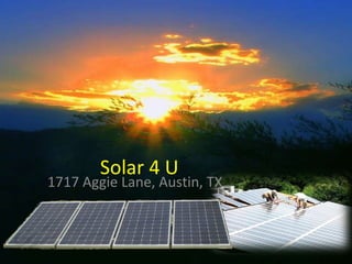 Solar 4 U 1717 Aggie Lane, Austin, TX 