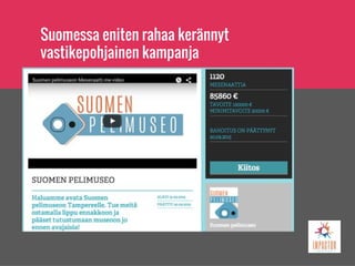 Suomessa eniten rahaa kerännyt
vastikepohjainen kampanja
 