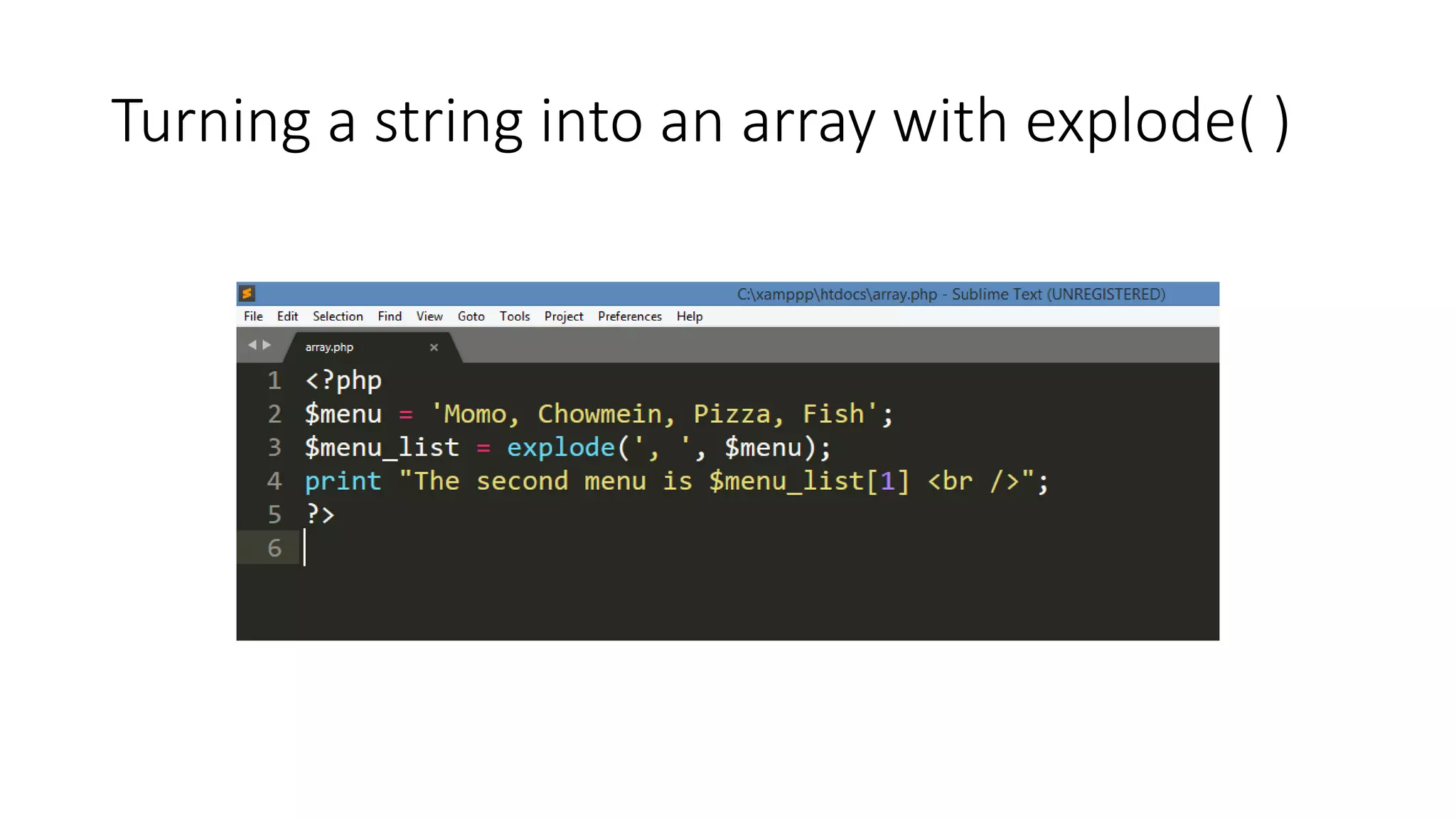 Turning a string into an array with explode( )
 