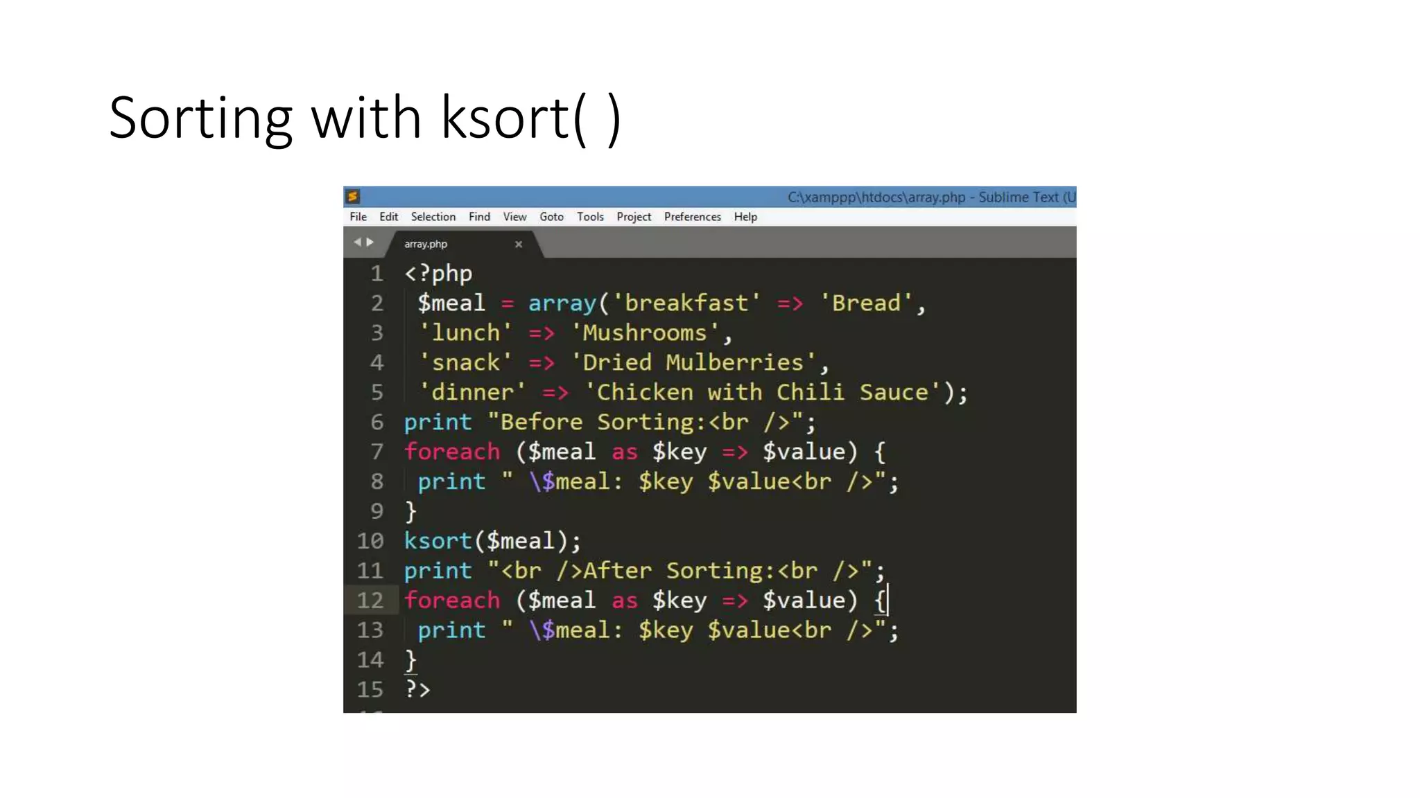 Sorting with ksort( )
 