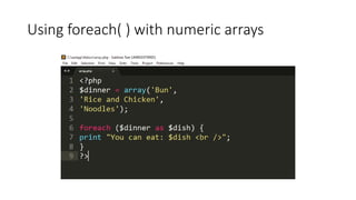 Using foreach( ) with numeric arrays
 