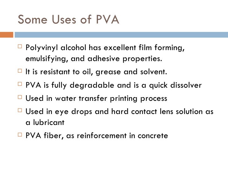 Uses Of Polyvinyl Alcohol