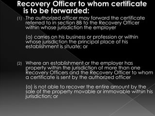 Recovery Officer to whom certificate is to be forwarded:<br />The authorized officer may forward the certificate referred ...