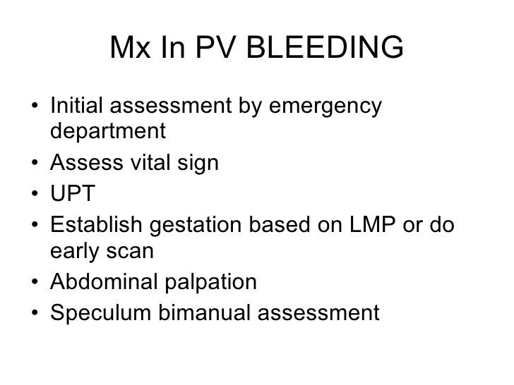 Pv Bleeding A+E