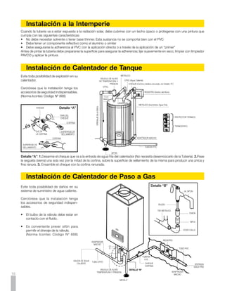 Golpe de Ariete
Una columna de líquido moviéndose tiene cierta inercia, que es                      Valores de “a” en Función del RDE
proporcional a su peso y a su velocidad.
                                                                                          RDE                a (m/s)
Cuando el flujo se detiene rápidamente, por ejemplo al cerrar                         	    9                  573
una válvula, la inercia se convierte en un incremento de presión.                     	   11                  515
Entre más larga la línea y más alta la velocidad del líquido, mayor                   	   13	.	5              390
                                                                                      	   21                  368
será la sobrecarga de presión.
                                                                                      	   26                  330
                                                                                      	   32	.	5              294
Estas sobrepresiones pueden llegar a ser lo suficientemente                           	   41                  261
grandes para reventar cualquier tipo de Tubería. Este fenómeno
se conoce con el nombre de “Golpe de Ariete”.

Las principales causas de este fenómeno son:                          Un efecto no muy conocido pero mucho más perjudicial para
                                                                      las tuberías es el del aire atrapado en la línea.
1.	   La apertura y el cierre rápidos de una válvula.
2.	   El arranque y la parada de una bomba.                           El aire es compresible y si se transporta con el agua en una
3.	   La acumulación y el movimiento de bolsas de aire                conducción este puede actuar como un resorte, comprimiéndose
	     dentro de las Tuberías.                                         y expandiéndose aleatoriamente.

Al cerrar una válvula, la sobrepresión máxima que se puede            Se ha demostrado que estas compresiones repentinas pueden
    esperar se calcula así:                                           aumentar la presión en un punto, hasta 10 veces la presión de
                                                                      servicio.

                aV                     1420                           Para disminuir este riesgo se deben tomar las siguientes
           P=         con: a =                                        precauciones:
                 g                 1+(K/E) (RDE-2)

  En donde:                                                           1.	 Mantener siempre baja la velocidad, especialmente en
                                                                          diámetros grandes. Durante el llenado de la Tubería, la
  P	 =	 obre presión máxima en metros de columna de
      S                                                                   velocidad no debe ser mayor de 0.3 m/seg. hasta que
  		 agua, al cerrar brúscamente la válvula.                              todo el aire salga y la presión llegue a su valor nominal.
  a	 =	 elocidad de la onda (m/s)
      V
  V	 =	 ambio de velocidad del agua (m/s)
      C                                                               2.	 Instalar ventosas de doble efecto, en los puntos altos,
  g	 =	 celeración de la gravedad = 9.81 m/s2
      A                                                                   bajos y a lo largo de tramos rectos, muy largos, para
  K	 =	 ódulo de compresión del agua =
      M                                                                   purgar el aire y permitir su entrada cuando se interrumpe
  		 2.06 x 104 Kg/cm2                                                	 el servicio.
  E	 =	 ódulo de elasticidad de la Tubería
      M
  		 (2.81 x 104 Kg/cm2 para PVC Tipo 1 Grado 1)                      3.	 Durante la operación de la línea, prevenir la entrada del
  RDE	=	Relación diámetro exterior/espesor mínimo                         aire en las bocatomas, rejillas, etc., de manera que el flujo
                                                                      	 de agua sea continuo.




      Comportamiento en Condiciones Extremas
•	 El PVC es un material termoplástico que puede ser fundido aplicando calor, de tal forma que nunca debe instalarse, almacenarse
   o someterse a una fuente de calor que pueda deformarlo. La temperatura máxima a que puede transportar agua es de 60°C

•	 No aplique solventes ni someta la tubería a contacto con estos

•	 No someta la tubería a contacto directo con elementos punzantes, tales como herramientas metálicas o piedras angulosas
   mayores a 3/4”

•	 Consulte con nosotros condiciones especiales no cubiertas por este manual en los teléfonos que aparecen en la contraportada
   de este manual                                                                                                                         19
 