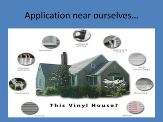 Application near ourselves…
 