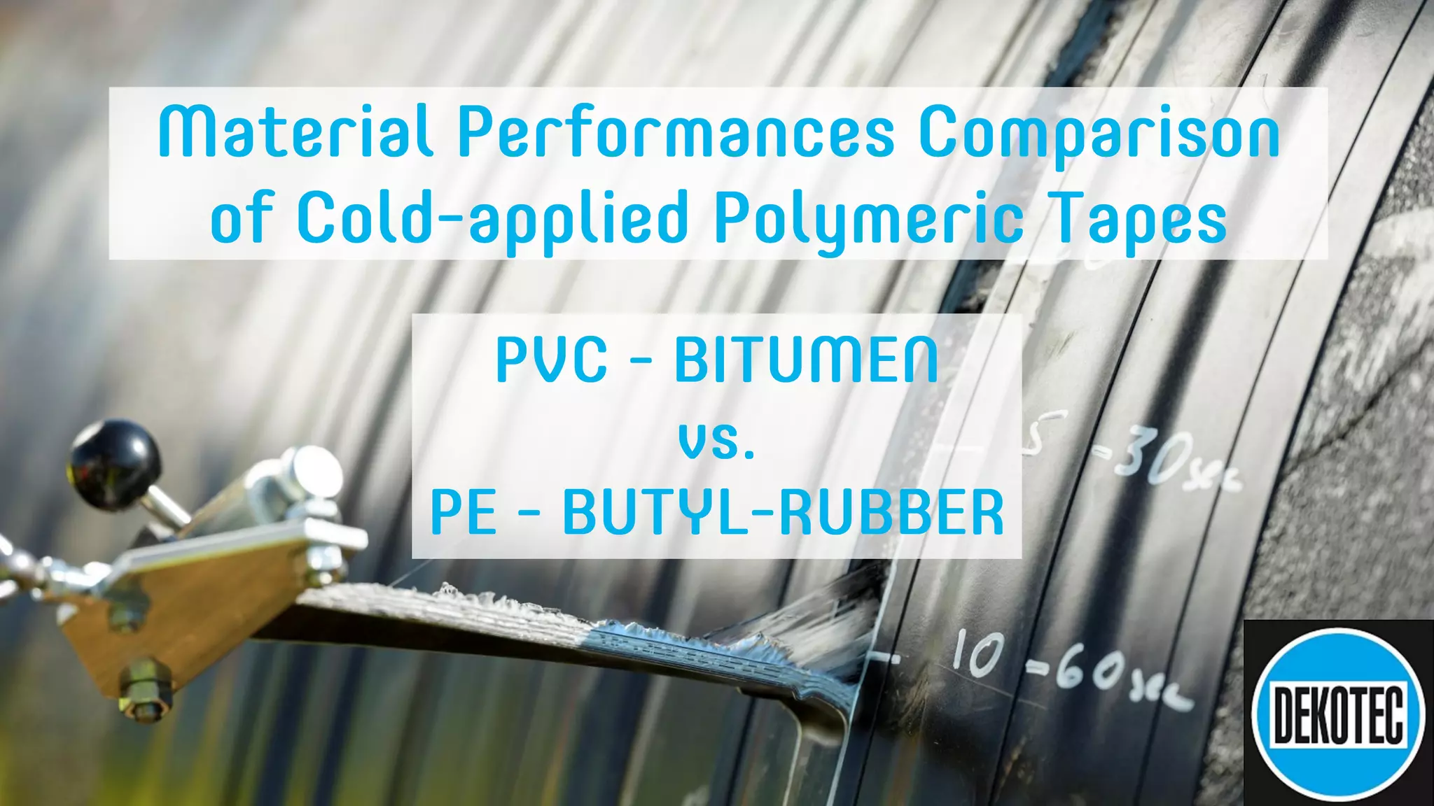 Polymeric tapes What are the differences of PVC Bitumen and PE
