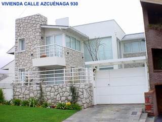 VIVIENDA CALLE AZCUÉNAGA 930
 