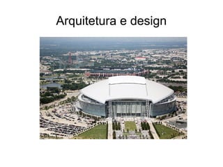 Arquitetura e design