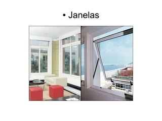 ●
Janelas