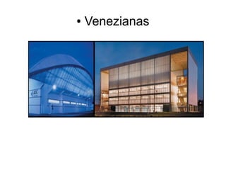 ●
Venezianas