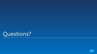 Questions?
 