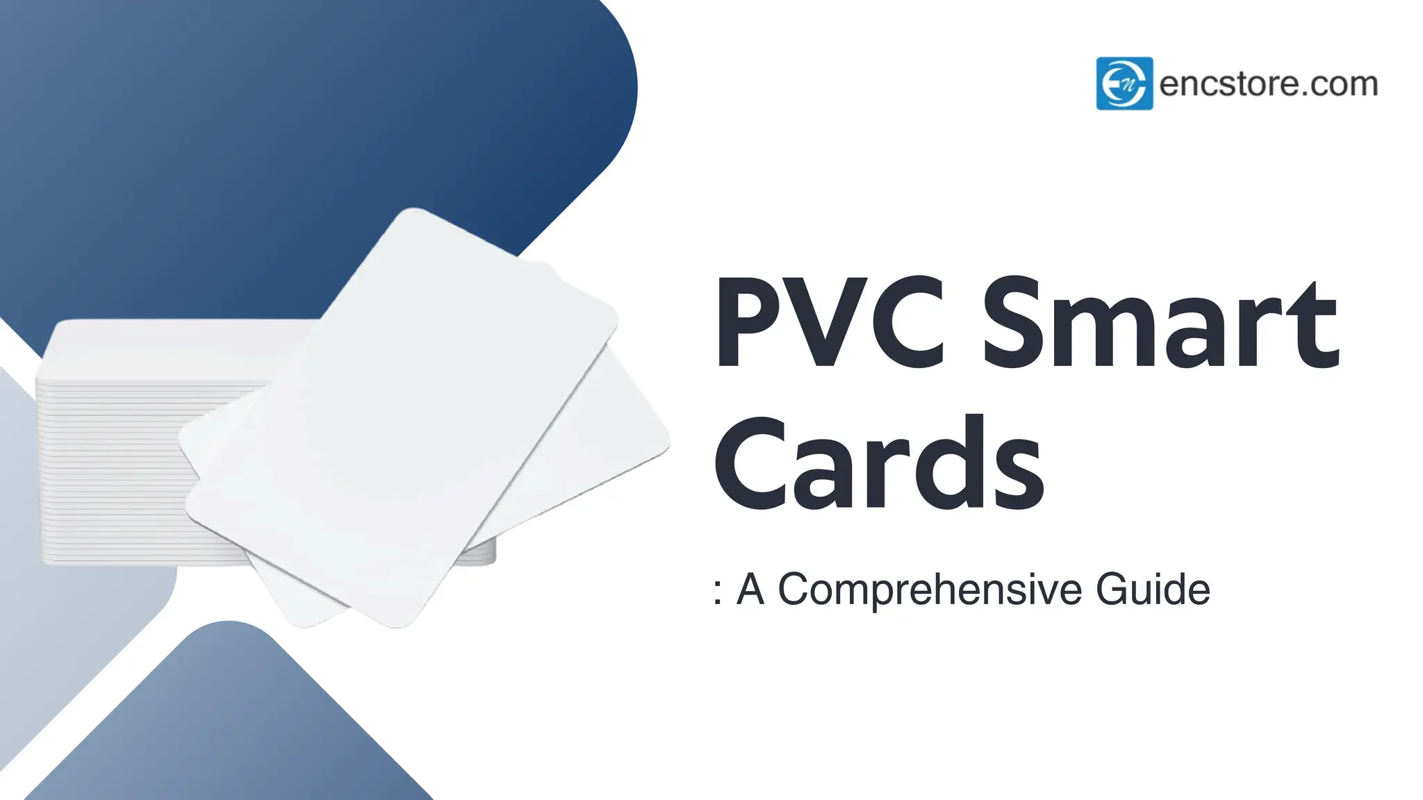 PVC Smart
Cards
: A Comprehensive Guide
 