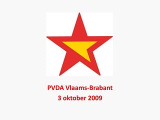 PVDA Vlaams-Brabant 3 oktober 2009 
