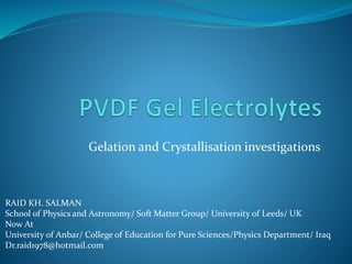 Pvdf polymer gel electrolytes | PPSX