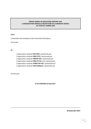 1//7
PROCES VERBAL DE DESACCORD PORTANT SUR
LA NEGOCIATION ANNUELLE OBLIGATOIRE DE LA BRANCHE UDESCA
AU TITRE DE L’ANNÉE 2...