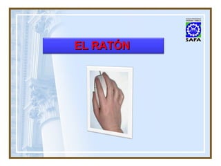 EL RATÓN   