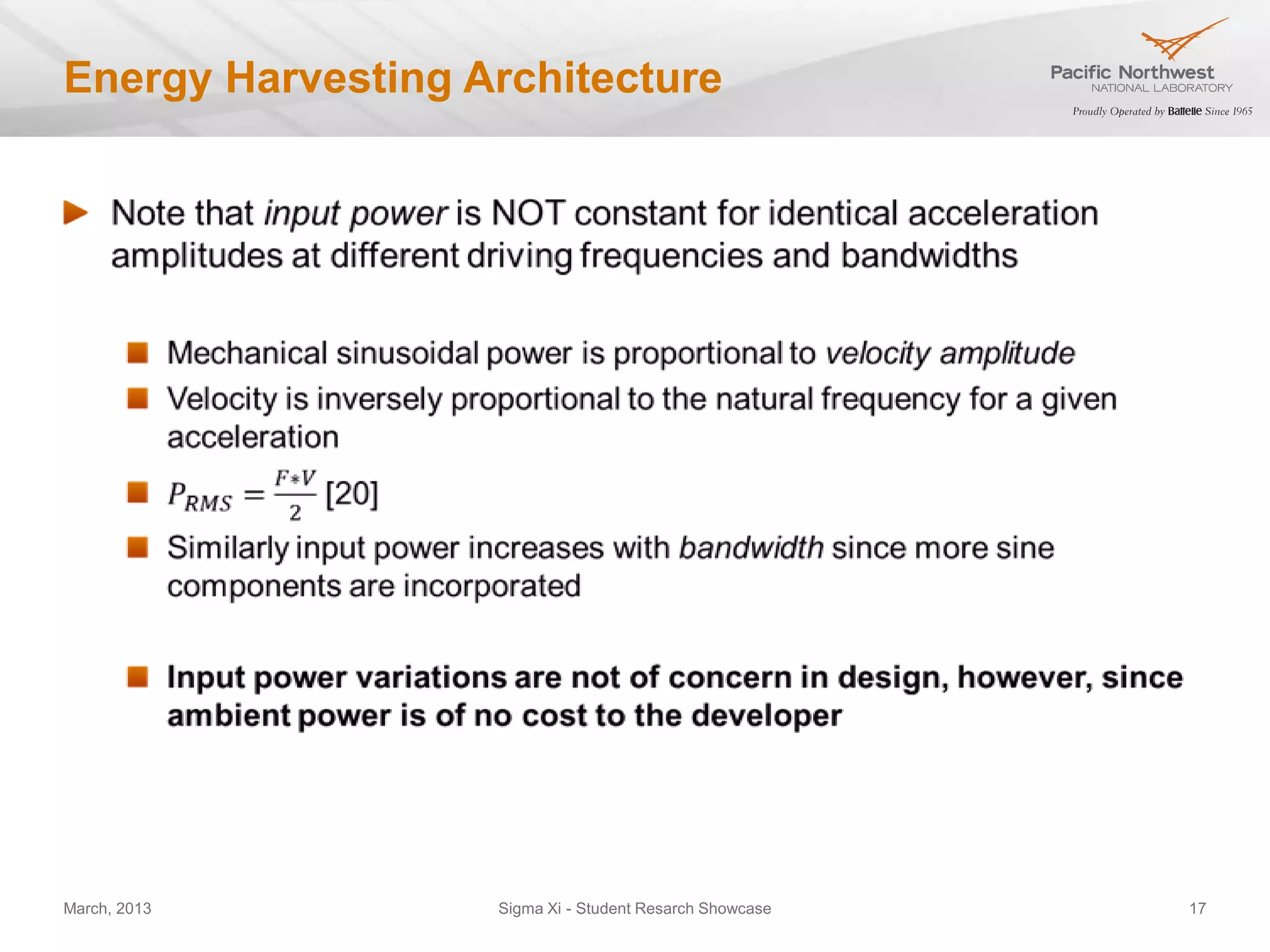 Energy Harvesting Architecture




March, 2013        Sigma Xi - Student Resarch Showcase   17
 