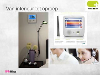 Van interieur tot oproep

 