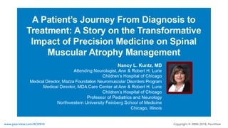 A Patient’s Journey From Diagnosis to Treatment: A Story on the Transformative Impact of Precision Medicine on Spinal Muscular Atrophy Management