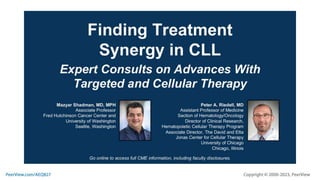 Finding Treatment Synergy in CLL: Expert Consults on Advances With Targeted and Cellular Therapy