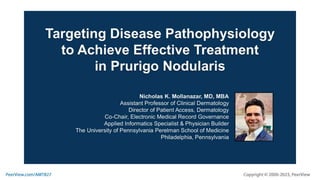 Targeting Disease Pathophysiology to Achieve Effective Treatment in Prurigo Nodularis