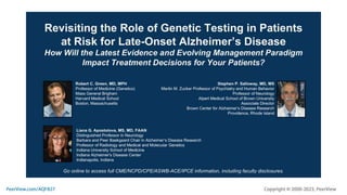 Revisiting the Role of Genetic Testing in Patients at Risk for Late-Onset Alzheimer’s Disease: How Will the Latest Evidence and Evolving Management Paradigm Impact Treatment Decisions for Your Patients?