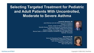 Selecting Targeted Treatment for Pediatric and Adult Patients With Uncontrolled, Moderate to Severe Asthma