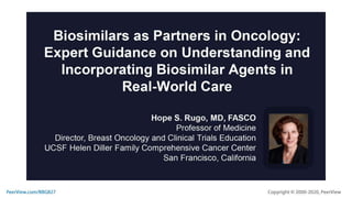 Biosimilars as Partners in Oncology: Expert Guidance on Understanding and Incorporating Biosimilar Agents in Real-World Care