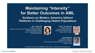 Maintaining “Intensity” for Better Outcomes in AML: Guidance on Modern, Intensive Upfront Platforms in Challenging Patient Populations
