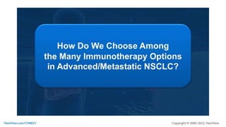 Nurses at the Forefront of the Continuing Success Story of Immunotherapy in NSCLC: Best Practices for Guiding and Supporting Patients Through Treatment and Survivorship
