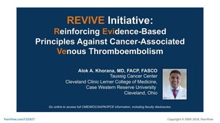 REVIVE Initiative: Reinforcing Evidence-Based Principles Against Cancer-Associated Venous Thromboembolism