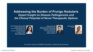 Addressing the Burden of Prurigo Nodularis: Expert Insight on Disease Pathogenesis and the Clinical Potential of Novel Therapeutic Options