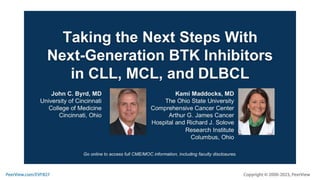 Taking the Next Steps With Next-Generation BTK Inhibitors in CLL, MCL, and DLBCL