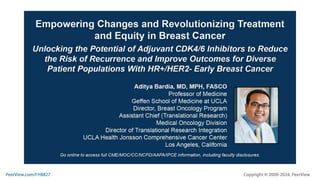 Empowering Changes and Revolutionizing Treatment and Equity in Breast Cancer: Unlocking the Potential of Adjuvant CDK4/6 Inhibitors to Reduce the Risk of Recurrence and Improve Outcomes for Diverse Patient Populations With HR+/HER2- Early Breast Cancer