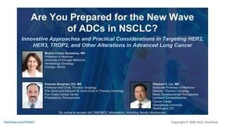 Are You Prepared for the New Wave of ADCs in NSCLC? Innovative Approaches and Practical Considerations in Targeting HER2, HER3, TROP2, and Other Alterations in Advanced Lung Cancer