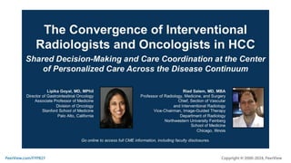 The Convergence of Interventional Radiologists and Oncologists in HCC: Shared Decision-Making and Care Coordination at the Center of Personalized Care Across the Disease Continuum