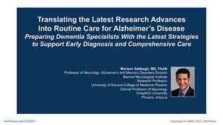 Translating the Latest Research Advances Into Routine Care for Alzheimer’s Disease: Preparing Dementia Specialists With the Latest Strategies to Support Early Diagnosis and Comprehensive Care
