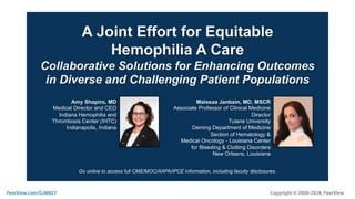 A Joint Effort for Equitable Hemophilia A Care: Collaborative Solutions for Enhancing Outcomes in Diverse and Challenging Patient Populations
