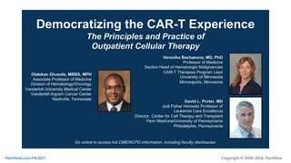 Democratizing the CAR-T Experience: The Principles and Practice of Outpatient Cellular Therapy