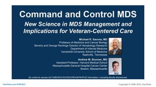 Command and Control MDS: New Science in MDS Management and Implications for Veteran-Centered Care