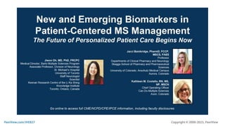 New and Emerging Biomarkers in Patient-Centered MS Management: The Future of Personalized Patient Care Begins Now
