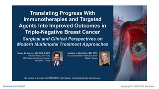 Translating Progress With Immunotherapies and Targeted Agents Into Improved Outcomes in Triple-Negative Breast Cancer: Surgical and Clinical Perspectives on Modern Multimodal Treatment Approaches