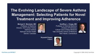 The Evolving Landscape of Severe Asthma Management: Selecting Patients for Novel Treatment and Improving Adherence.